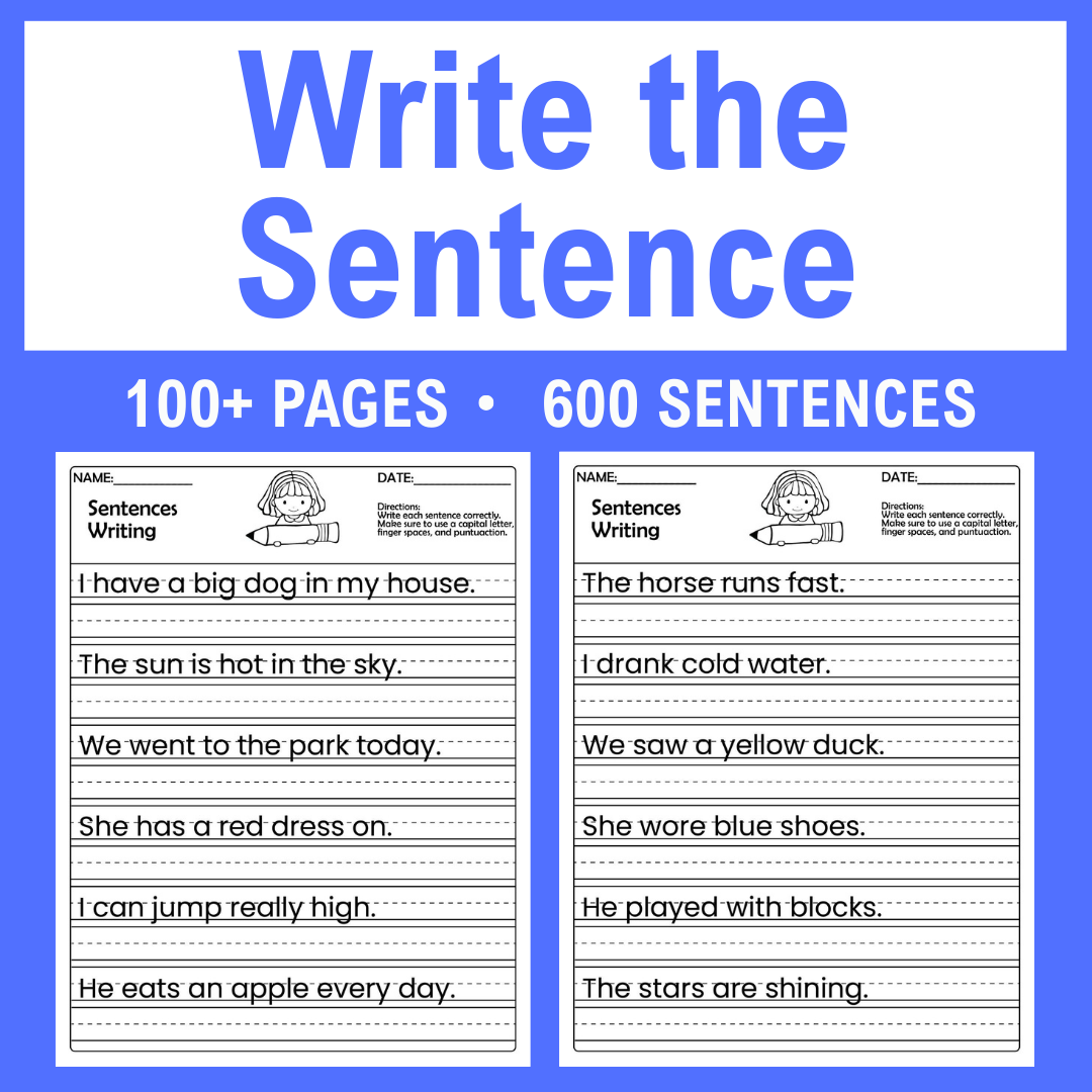 600 Sentences, Write the Sentence Practice Worksheets, 100 Pages, Writing Practice, 1-3 Grade
